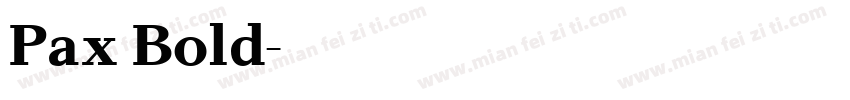 Pax Bold字体转换